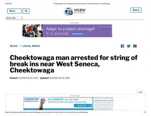thumbnail of 2019- 02-14 Cheektowaga man arrested for string of break ins near West Seneca, Cheektowaga