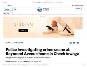 thumbnail of 2019- 08-05 Police investigating crime scene at Raymond Avenue home in Cheektowaga